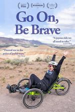 Watch Go On, Be Brave Moviesjoy