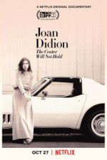 Watch Joan Didion: The Center Will Not Hold Moviesjoy