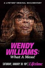 Watch Wendy Williams: What a Mess! Moviesjoy
