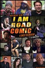 Watch I Am Road Comic Moviesjoy