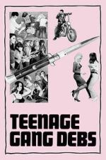 Watch Teenage Gang Debs Moviesjoy