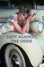 Watch Lady Against the Odds Moviesjoy