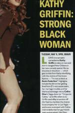 Watch Kathy Griffin Strong Black Woman Moviesjoy