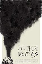 Watch All These Voices Moviesjoy