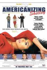 Watch Americanizing Shelley Moviesjoy