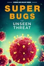 Watch Superbugs: The Unseen Threat Moviesjoy