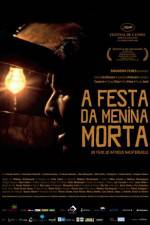 Watch A Festa da Menina Morta Moviesjoy