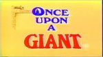 Watch Once Upon a Giant Moviesjoy