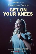 Watch Jacqueline Novak: Get on Your Knees Moviesjoy
