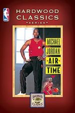 Watch Michael Jordan: Air Time Moviesjoy