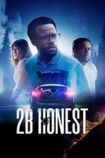 Watch 2B Honest Moviesjoy