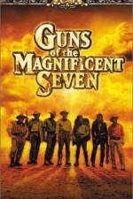 Watch Guns of the Magnificent Seven Moviesjoy