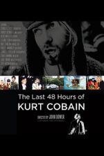 Watch The Last 48 Hours of Kurt Cobain Moviesjoy