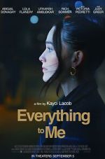 Watch Everything to Me Moviesjoy