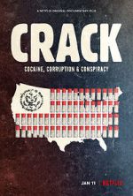 Watch Crack: Cocaine, Corruption & Conspiracy Moviesjoy