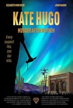Watch Kate Hugo: Murder After Mayhem Moviesjoy