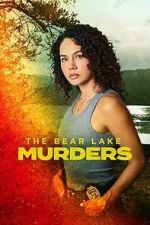 Watch The Bear Lake Murders Moviesjoy