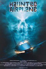 Watch Haunted Airplane Moviesjoy