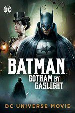 Watch Batman Gotham by Gaslight Moviesjoy