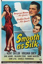 Watch Smooth as Silk Moviesjoy