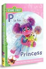 Watch Sesame Street: Abby & Friends - P Is for Princess Moviesjoy