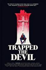 Watch I Trapped the Devil Moviesjoy
