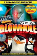 Watch The Penguins of Madagascar Operation Blowhole Moviesjoy