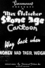 Watch Way Back When Women Had Their Weigh Moviesjoy