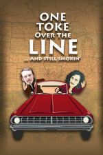 Watch One Toke Over the Line... and Still Smokin\' Moviesjoy