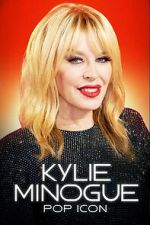 Watch Kylie Minogue: Pop Icon Moviesjoy