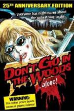 Watch Don't Go in the Woods Moviesjoy