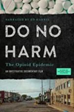 Watch Do No Harm: The Opioid Epidemic Moviesjoy