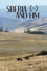 Watch Siberia and Him Moviesjoy