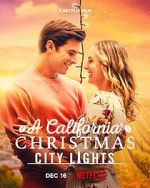 Watch A California Christmas: City Lights Moviesjoy