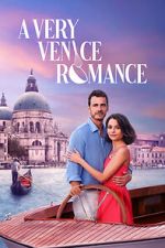 Watch A Very Venice Romance Moviesjoy