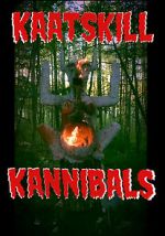 Watch Kaatskill Kannibals Moviesjoy