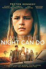 Watch What the Night Can Do Moviesjoy