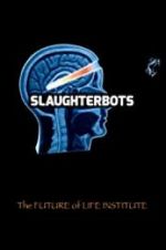 Watch Slaughterbots Moviesjoy