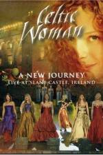 Watch Celtic Woman: A New Journey (2006) Moviesjoy