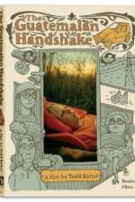 Watch The Guatemalan Handshake Moviesjoy