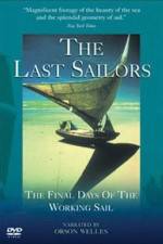 Watch The Last Sailors: The Final Days of Working Sail Moviesjoy