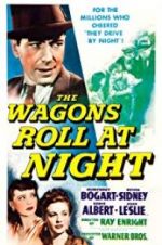Watch The Wagons Roll at Night Moviesjoy
