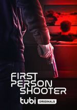 Watch First Person Shooter Moviesjoy