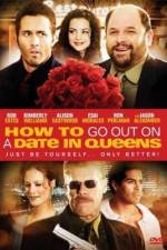 Watch How to Go Out on a Date in Queens Moviesjoy
