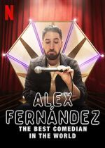 Watch Alex Fernández: The Best Comedian in the World Moviesjoy