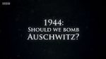 Watch 1944: Should We Bomb Auschwitz? Moviesjoy