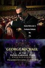 Watch George Michael at the Palais Garnier Paris Moviesjoy