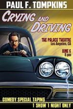 Watch Paul F. Tompkins: Crying and Driving (TV Special 2015) Moviesjoy