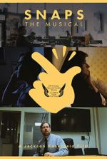 Watch Snaps: The Musical (Short 2015) Moviesjoy