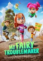 Watch My Fairy Troublemaker Moviesjoy